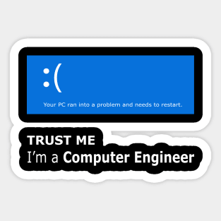 Trust me I am a computer engineer with an image logo Sticker